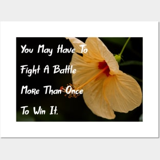 You May Have To Fight A Battle More Than Once To Win It. Motivational Quote Pin Pillow Mug iphone 8 Case Samsung Pro 7 Totes Flower Art Home Decor Posters and Art